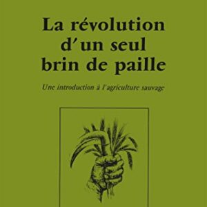 La Révolution d'un Seul brin de Paille